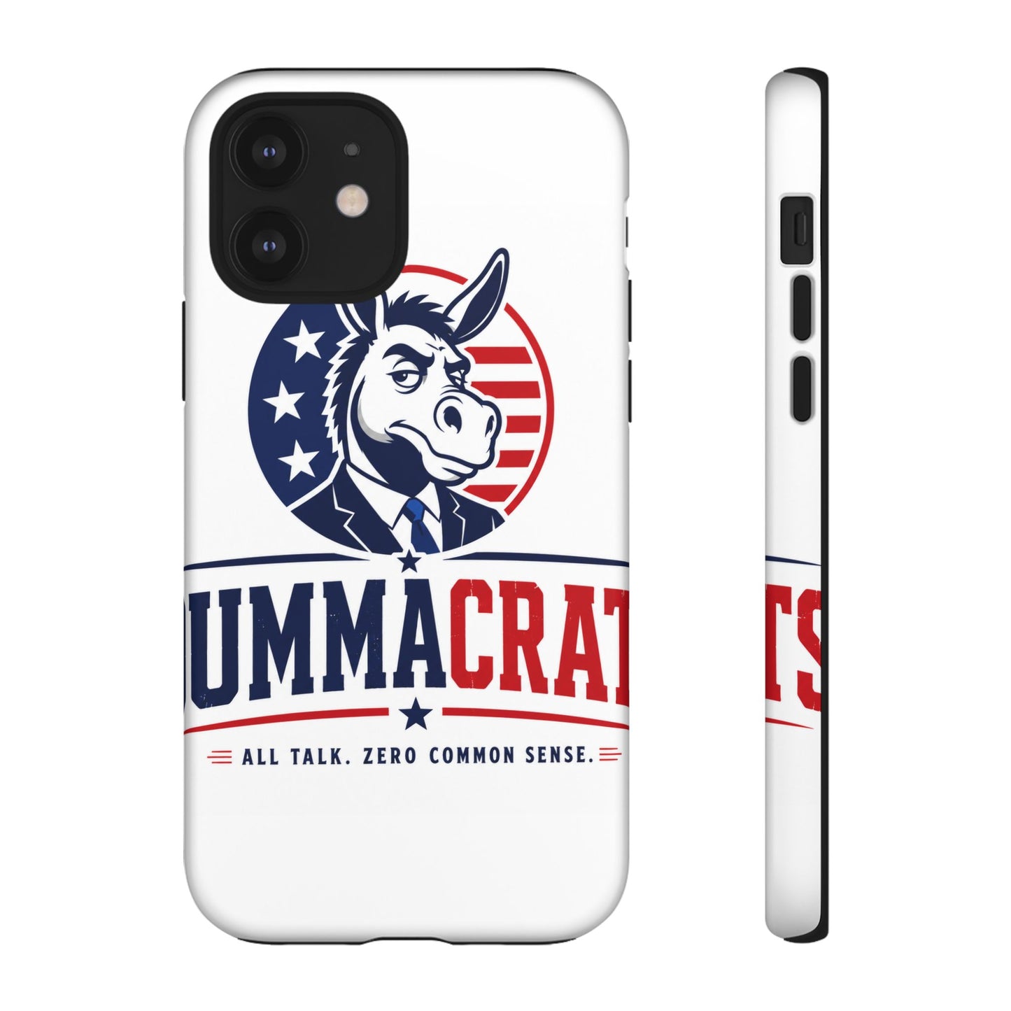 Phone Case — 'DemmaCrat' Political Donkey Design, Patriotic Anti-Democrat Graphic