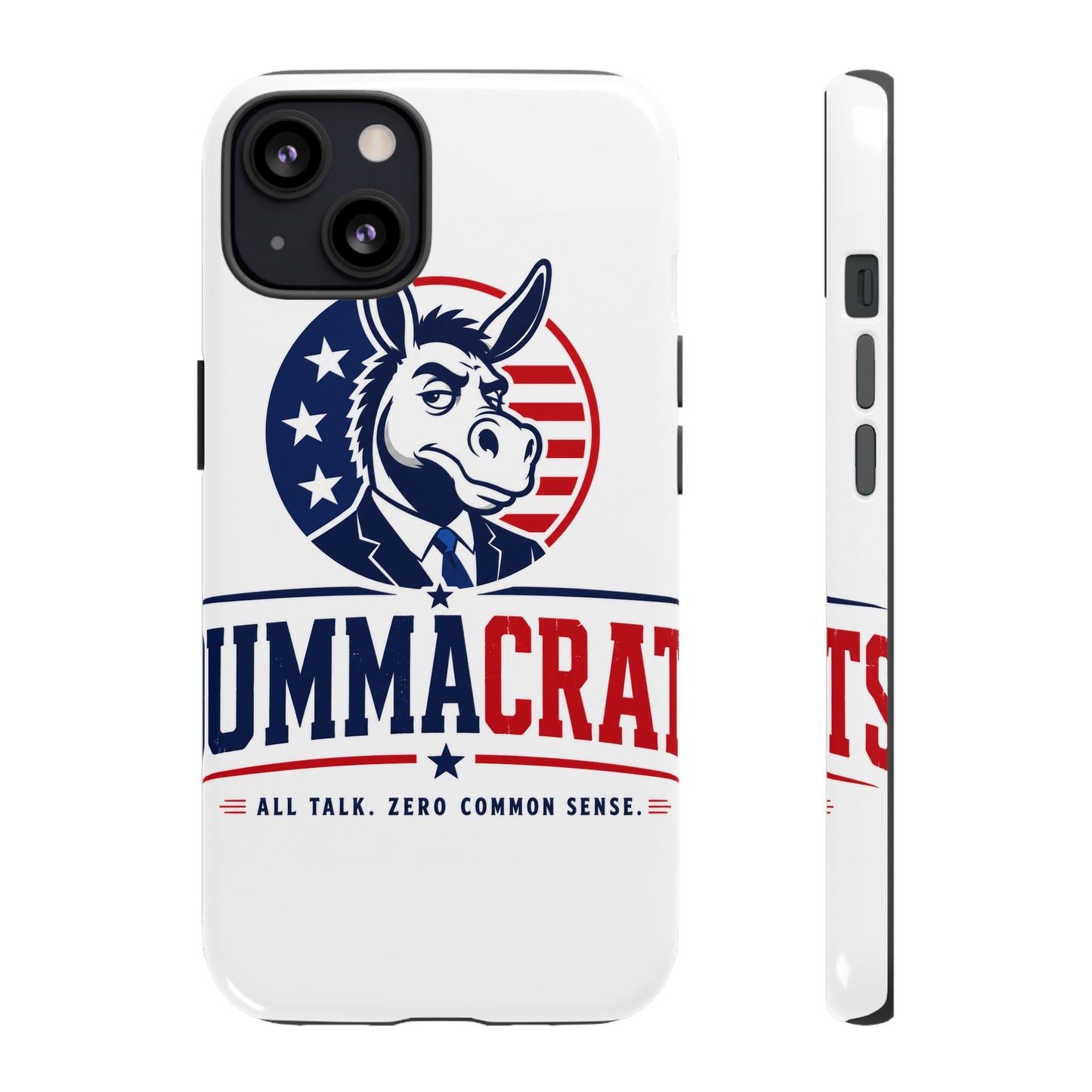 Phone Case — 'DemmaCrat' Political Donkey Design, Patriotic Anti-Democrat Graphic