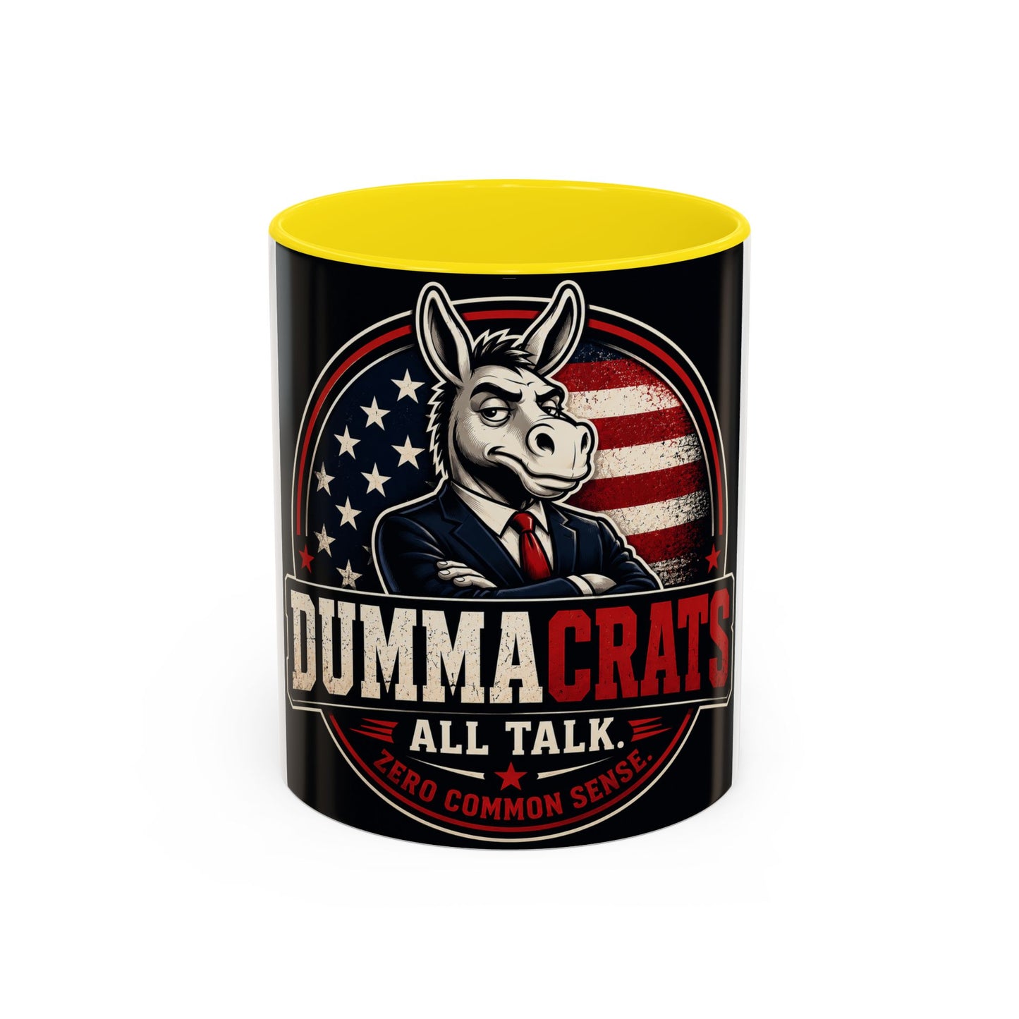 Dummacrats Political Coffee Mug — 'All Talk, Zero Common Sense' Accent Mug