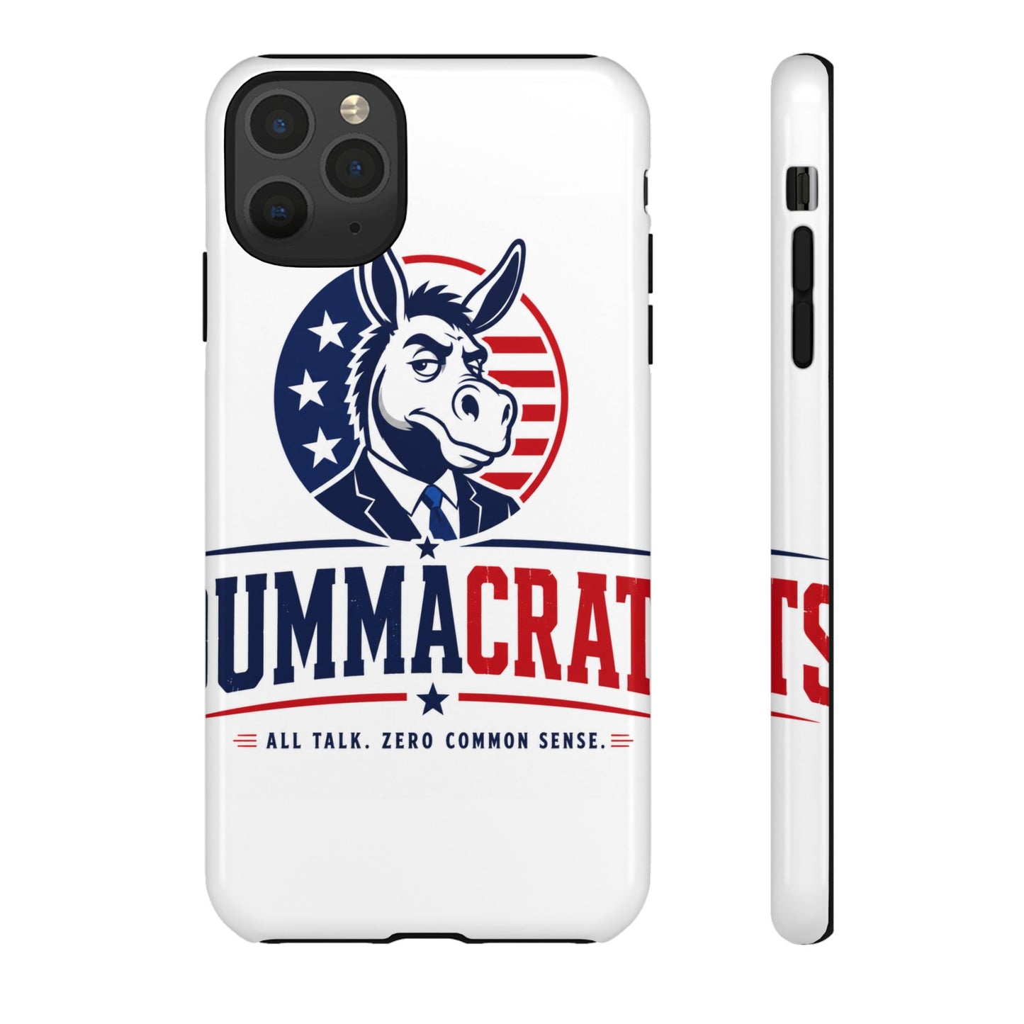 Phone Case — 'DemmaCrat' Political Donkey Design, Patriotic Anti-Democrat Graphic