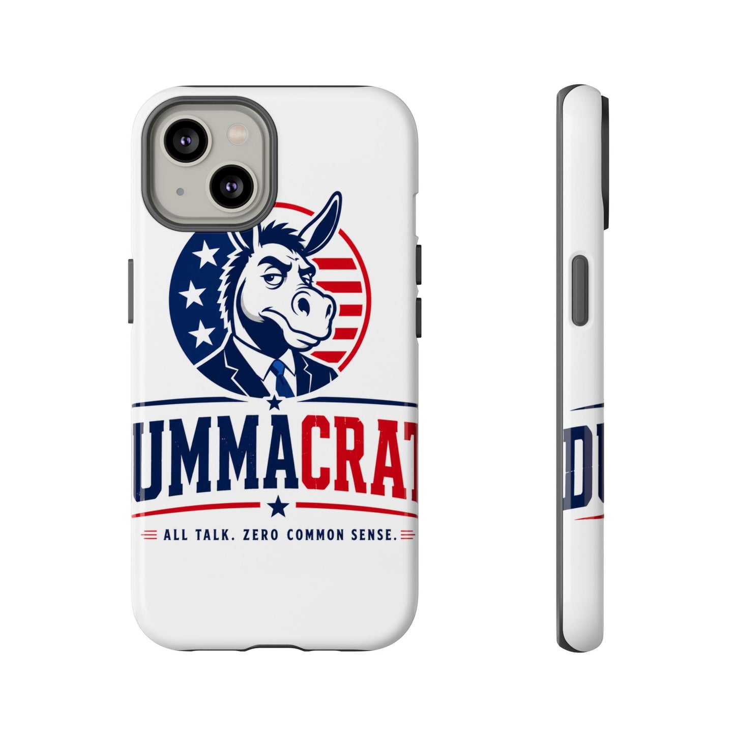 Phone Case — 'DemmaCrat' Political Donkey Design, Patriotic Anti-Democrat Graphic