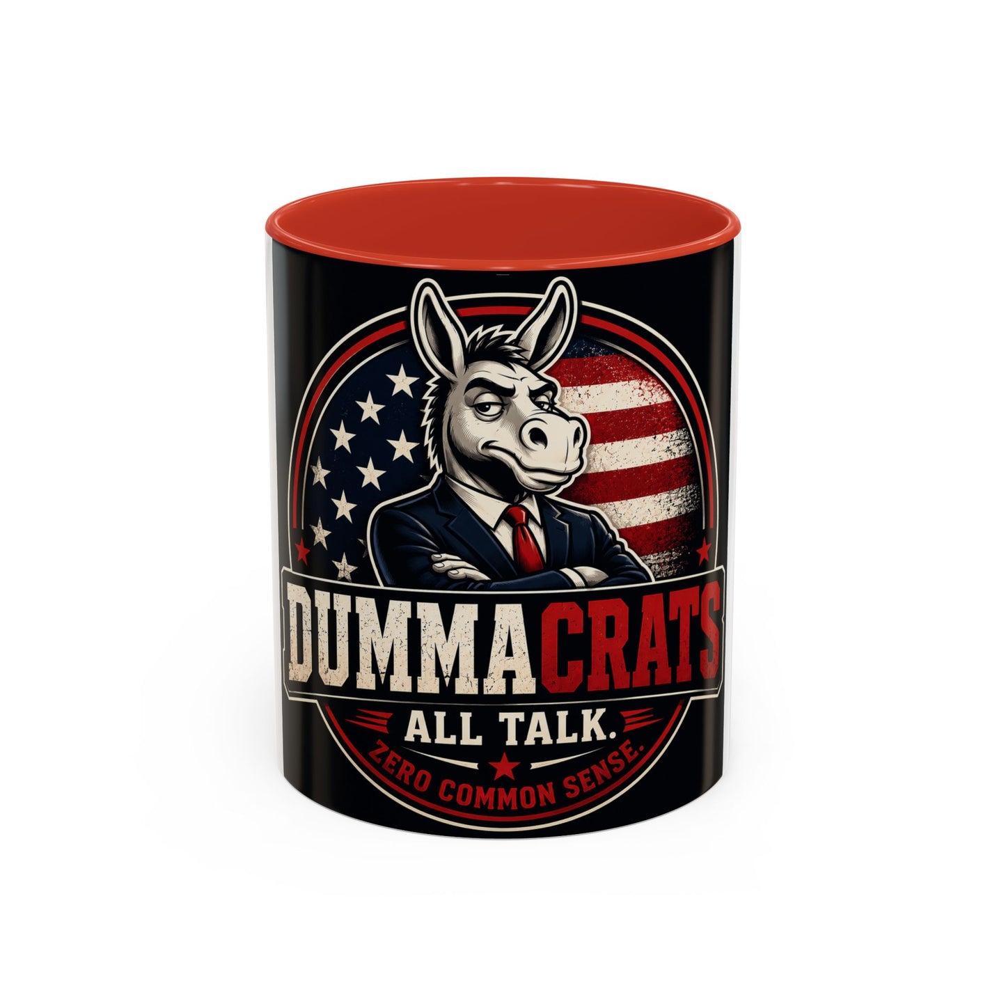 Dummacrats Political Coffee Mug — 'All Talk, Zero Common Sense' Accent Mug