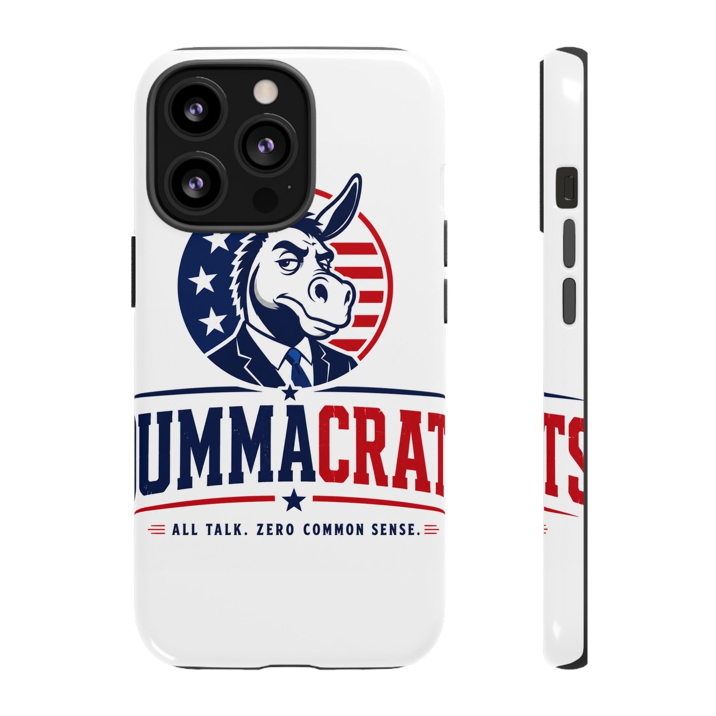 Phone Case — 'DemmaCrat' Political Donkey Design, Patriotic Anti-Democrat Graphic