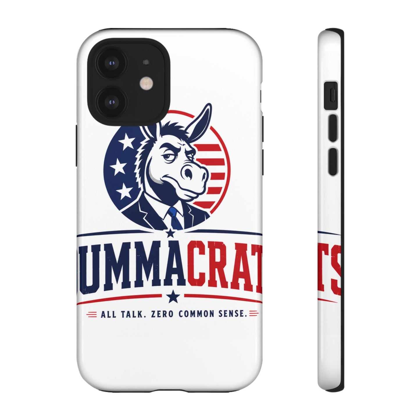 Phone Case — 'DemmaCrat' Political Donkey Design, Patriotic Anti-Democrat Graphic