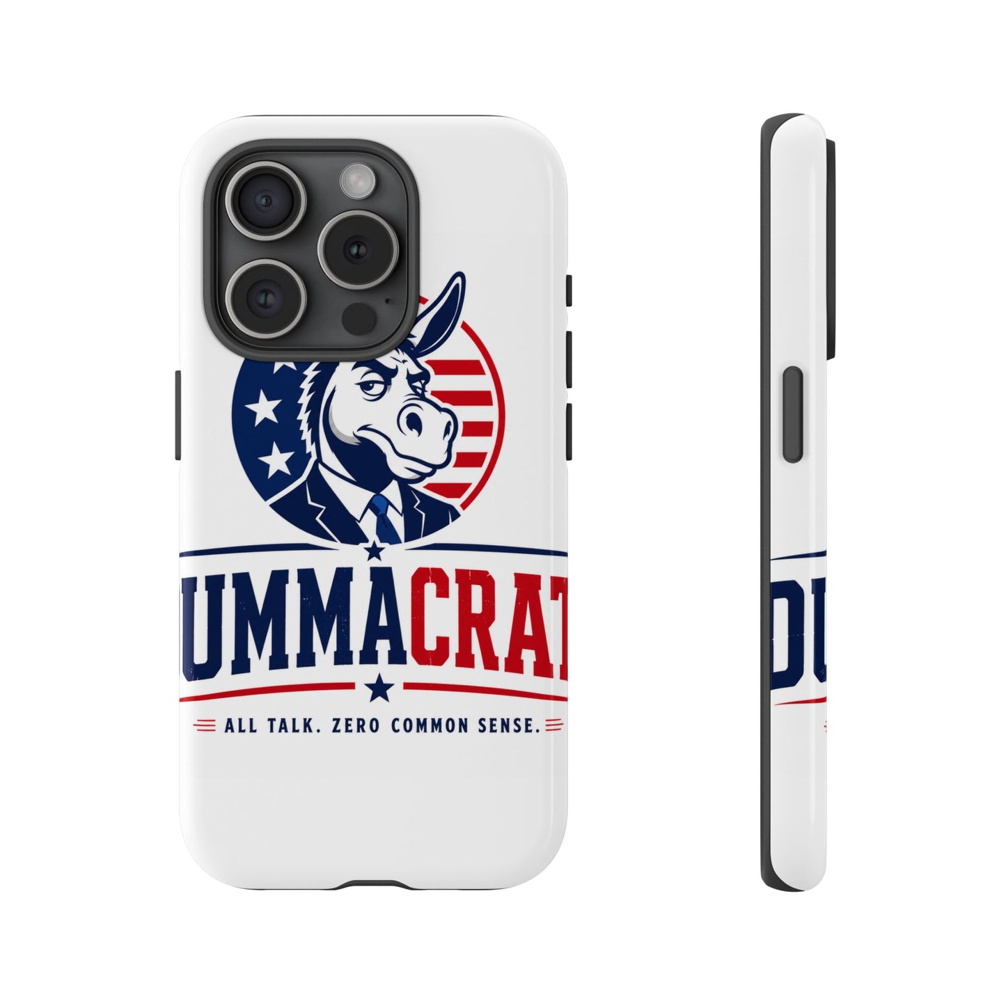 Phone Case — 'DemmaCrat' Political Donkey Design, Patriotic Anti-Democrat Graphic