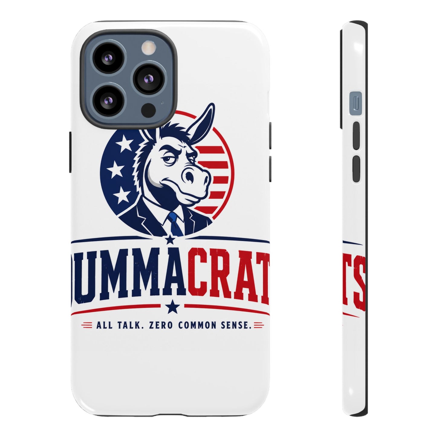 Phone Case — 'DemmaCrat' Political Donkey Design, Patriotic Anti-Democrat Graphic