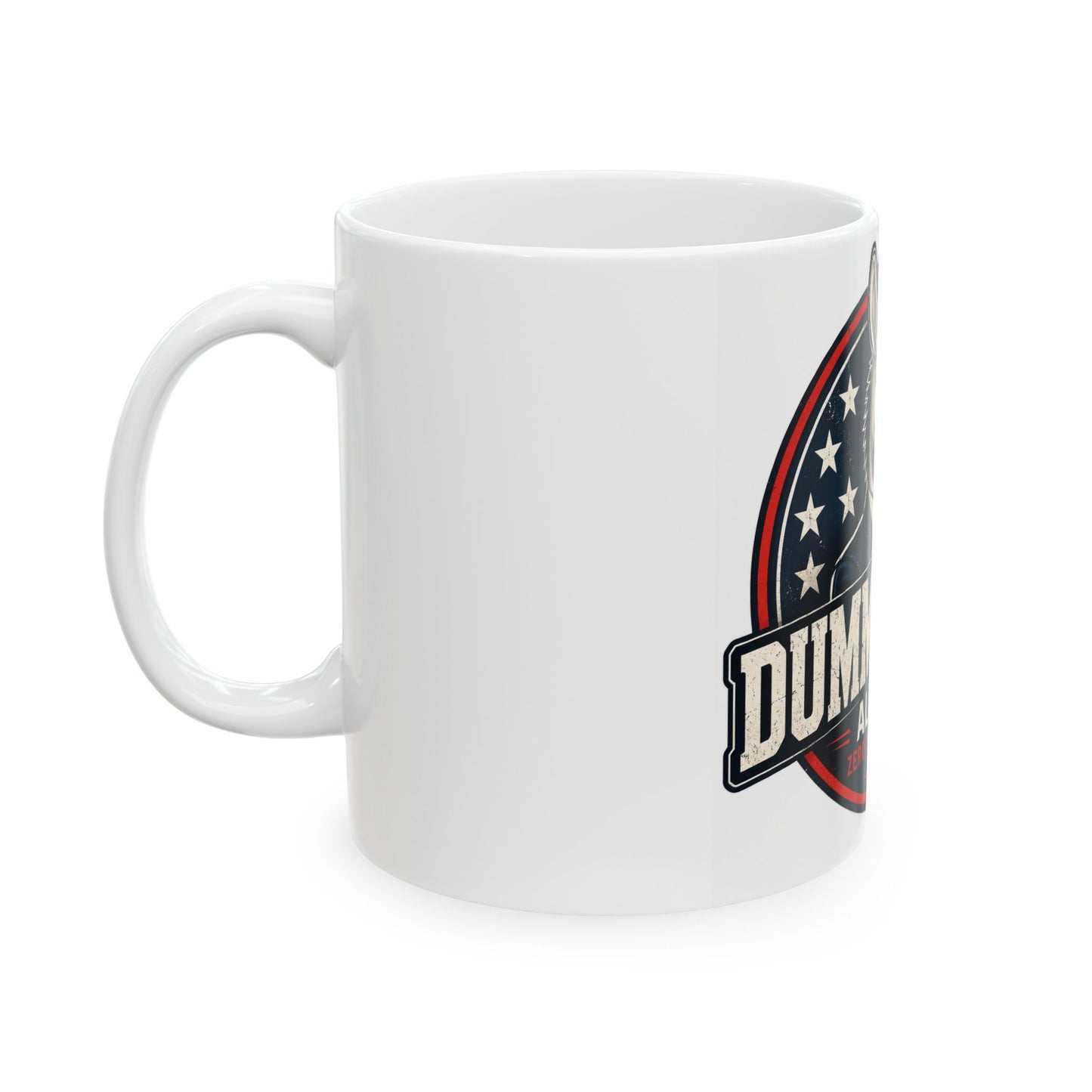 Anti-Democrat Political Coffee Mug — "Dummacrats: All Talk, Zero Common Sense" Ceramic Mug (11oz/15oz)
