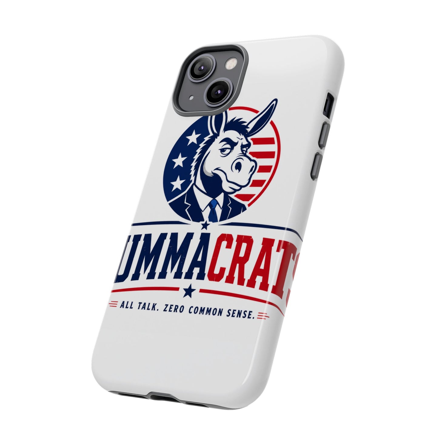 Phone Case — 'DemmaCrat' Political Donkey Design, Patriotic Anti-Democrat Graphic