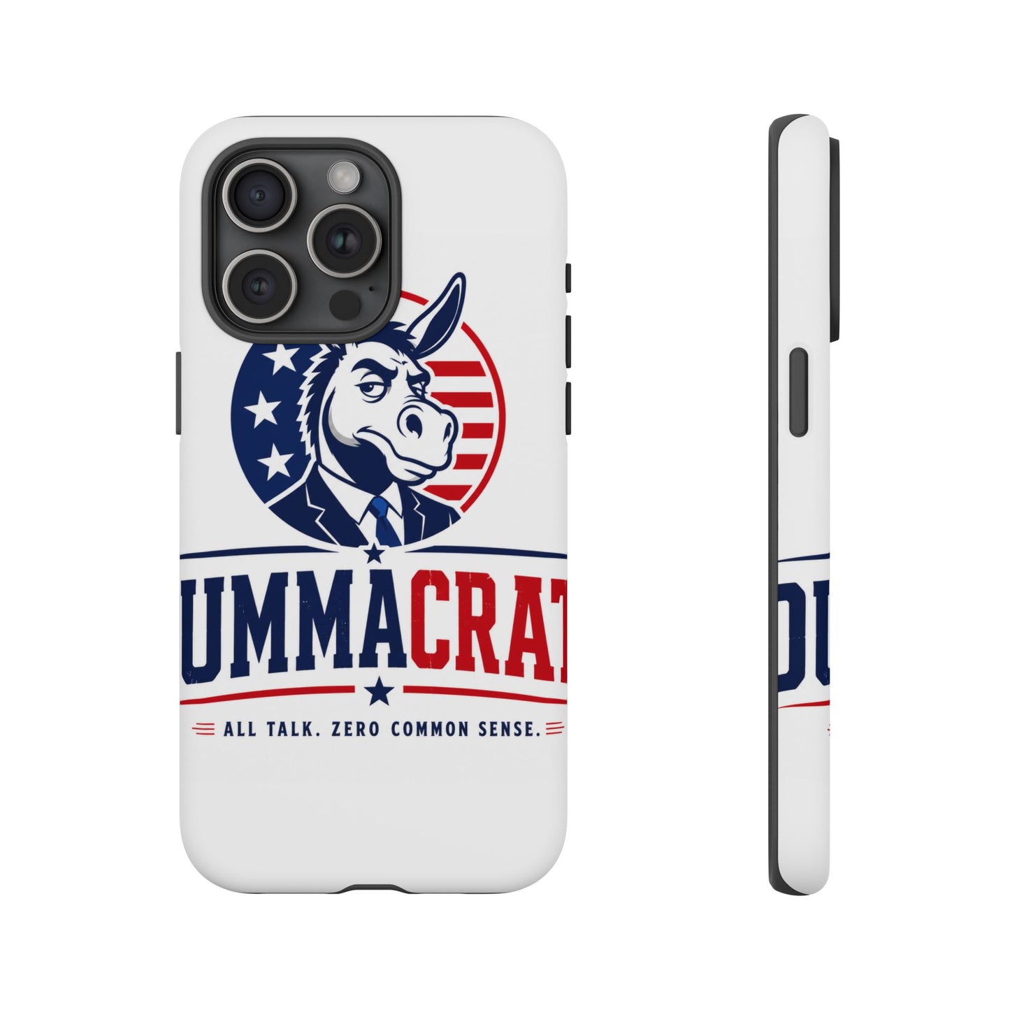 Phone Case — 'DemmaCrat' Political Donkey Design, Patriotic Anti-Democrat Graphic