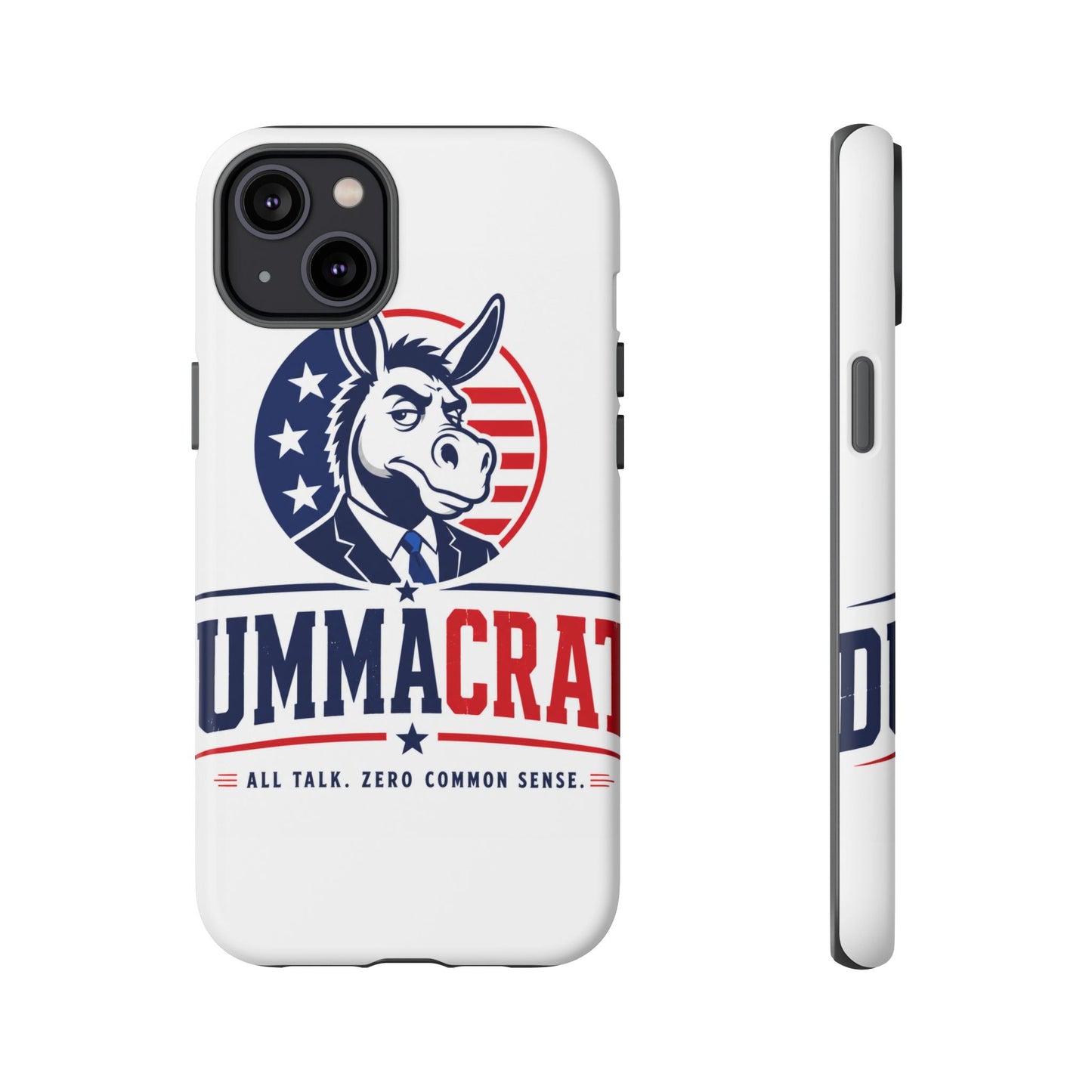 Phone Case — 'DemmaCrat' Political Donkey Design, Patriotic Anti-Democrat Graphic