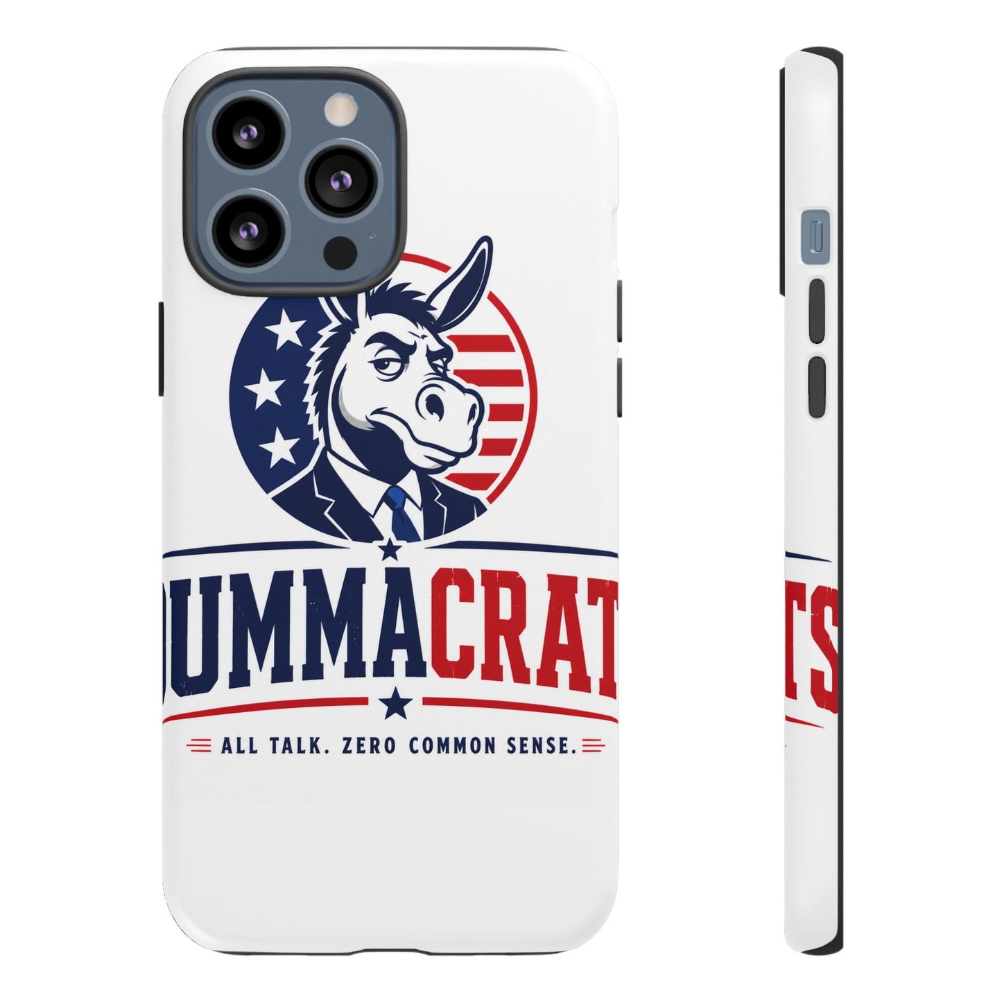 Phone Case — 'DemmaCrat' Political Donkey Design, Patriotic Anti-Democrat Graphic