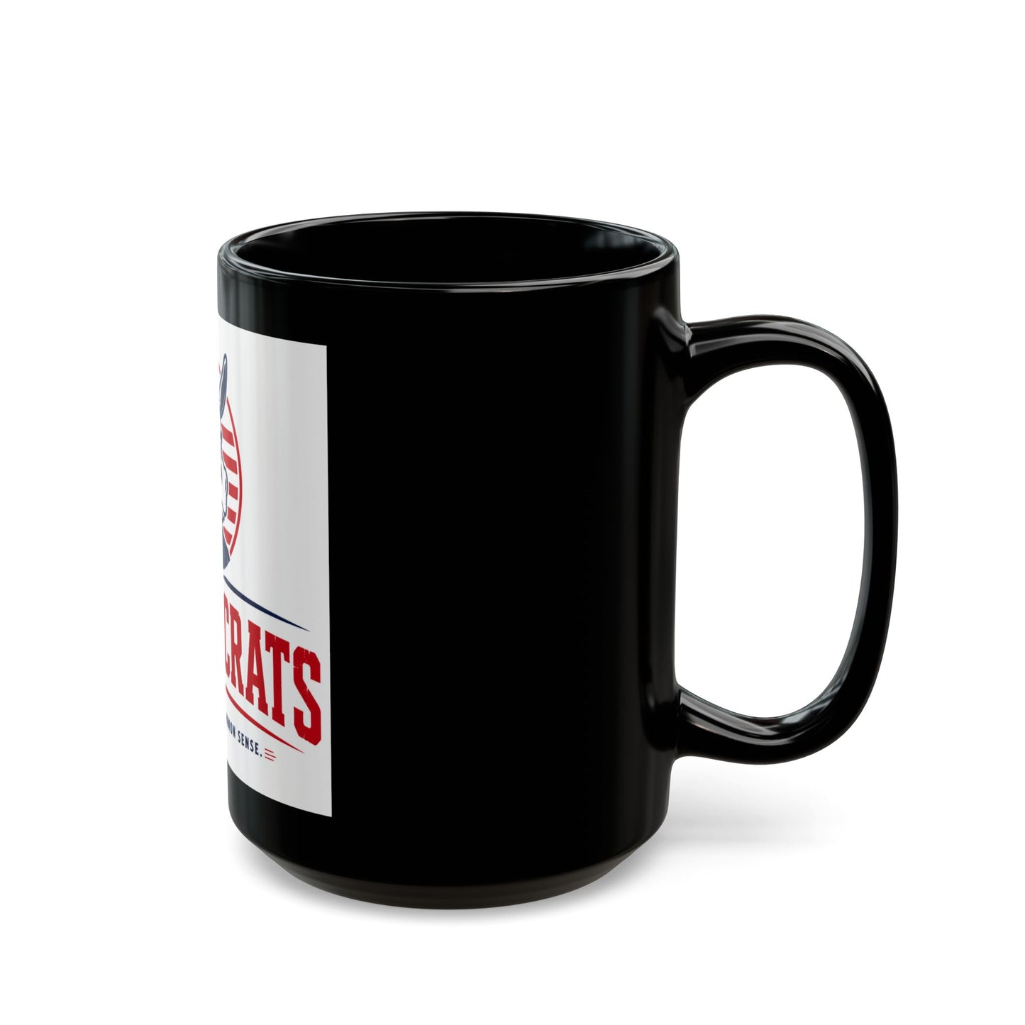 Dummacrats Political Black Coffee Mug — 'All Talk, Zero Common Sense' 11oz/15oz