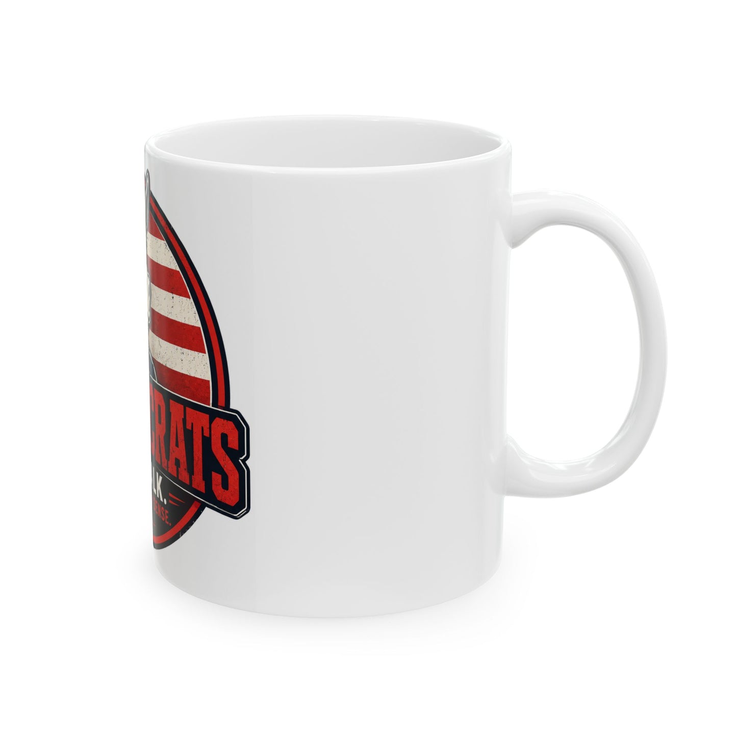 Anti-Democrat Political Coffee Mug — "Dummacrats: All Talk, Zero Common Sense" Ceramic Mug (11oz/15oz)