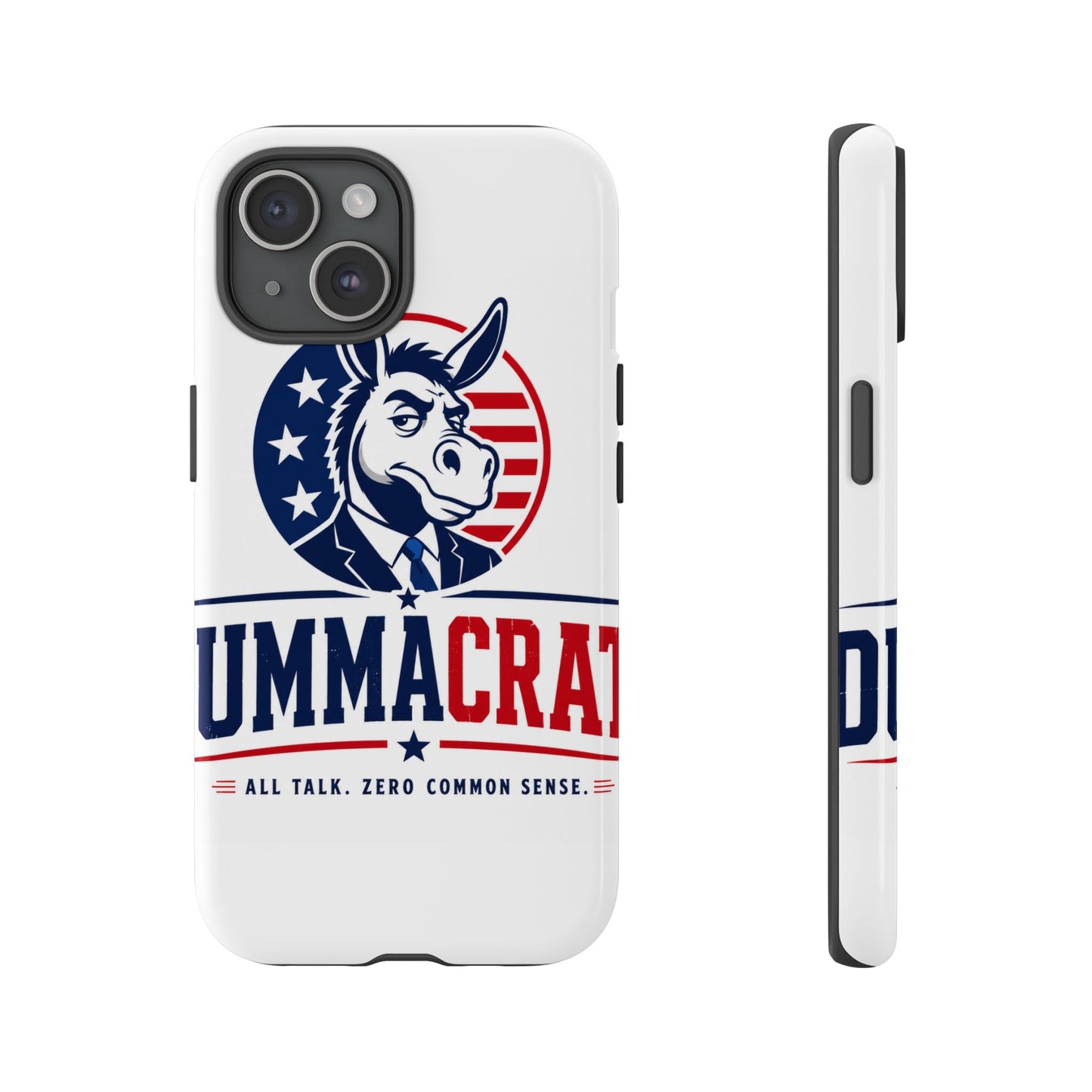 Phone Case — 'DemmaCrat' Political Donkey Design, Patriotic Anti-Democrat Graphic