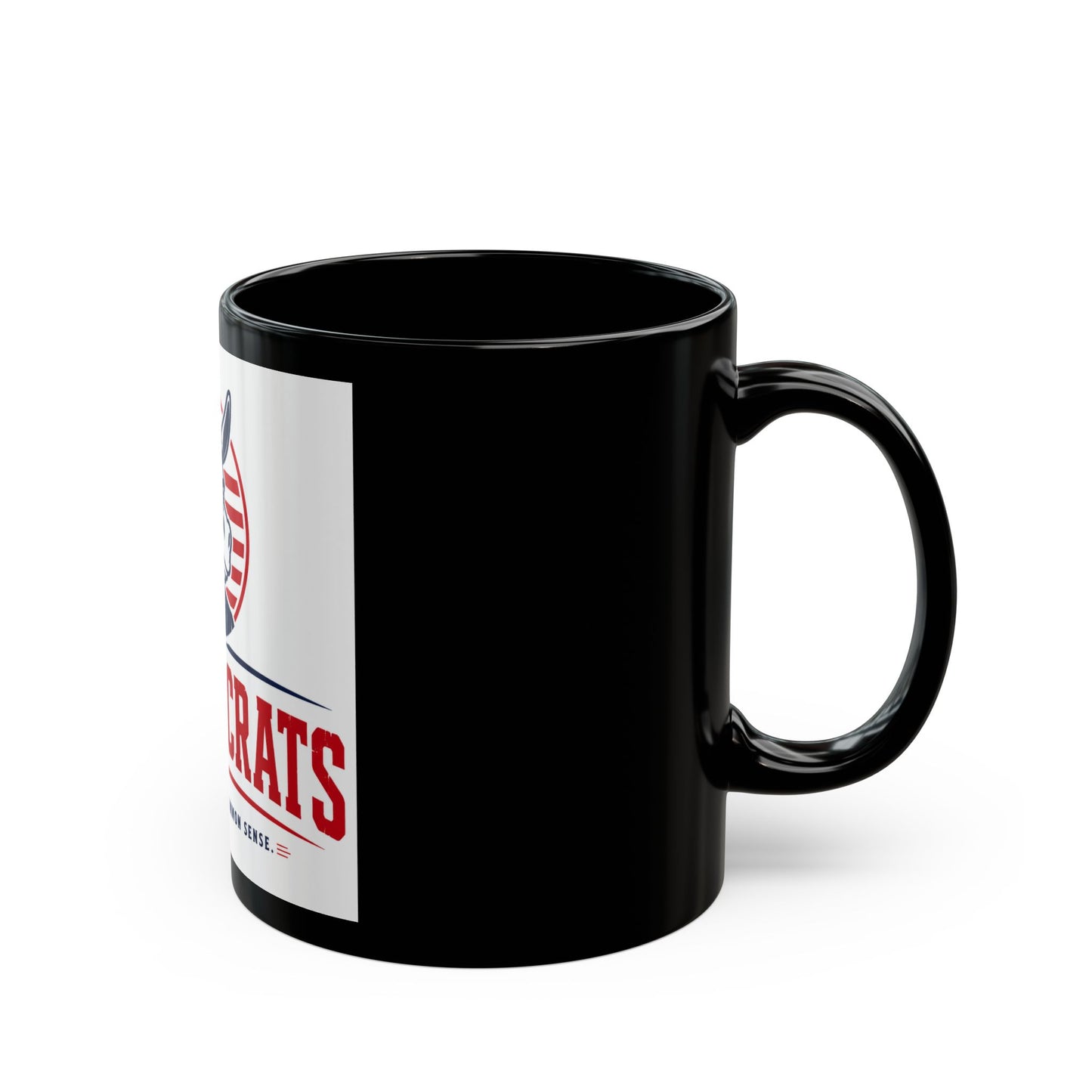 Dummacrats Political Black Coffee Mug — 'All Talk, Zero Common Sense' 11oz/15oz