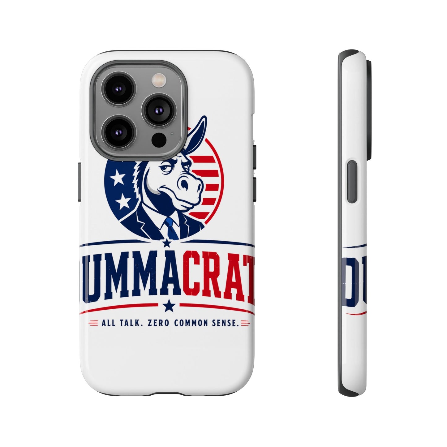 Phone Case — 'DemmaCrat' Political Donkey Design, Patriotic Anti-Democrat Graphic