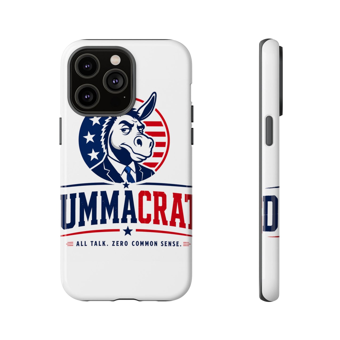 Phone Case — 'DemmaCrat' Political Donkey Design, Patriotic Anti-Democrat Graphic