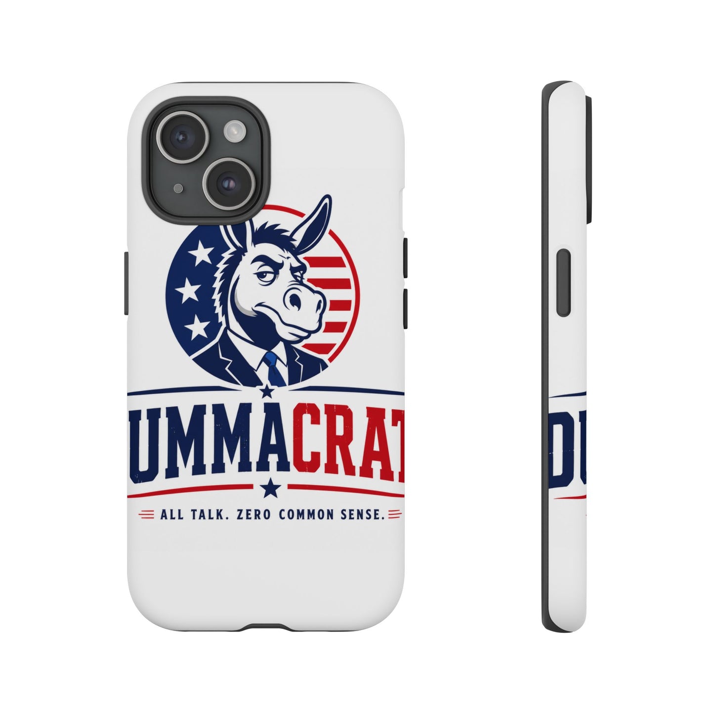 Phone Case — 'DemmaCrat' Political Donkey Design, Patriotic Anti-Democrat Graphic